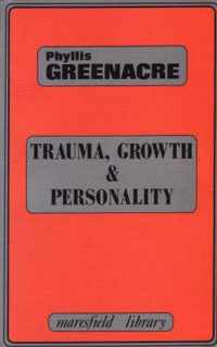 Trauma, Growth and Personality