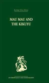 Mau Mau and the Kikuyu
