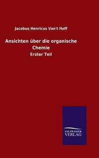 Ansichten uber die organische Chemie