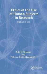 Ethics of the Use of Human Subjects in Research