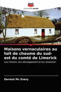 Maisons vernaculaires au toit de chaume du sud-est du comte de Limerick