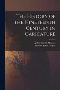 The History of the Nineteenth Century in Caricature