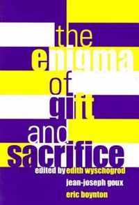 The Enigma of Gift and Sacrifice