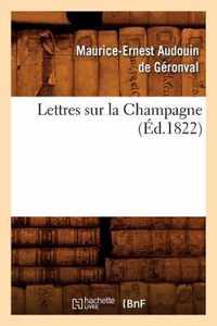 Lettres Sur La Champagne (Ed.1822)