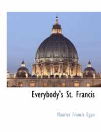 Everybody's St. Francis