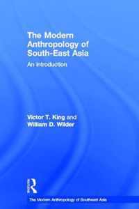 The Modern Anthropology of South-East Asia