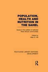 Population, Health and Nutrition in the Sahel