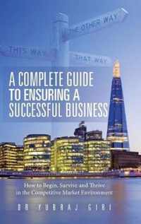 A Complete Guide to Ensuring a Successful Business