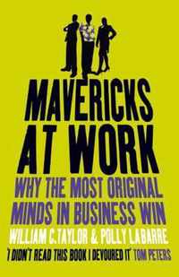 Mavericks at Work