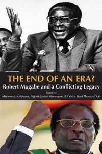 The End of an Era? Robert Mugabe and a Conflicting Legacy