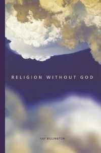 Religion Without God