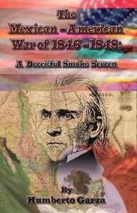 The Mexican-American War of 1846-1848