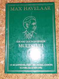 Max Havelaar of de Koffieveilingen der Nederlandsche Handel-Maatschappij - Bibliotheek der ontsterfelijken