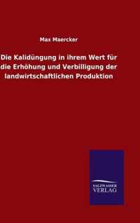 Die Kalidungung in ihrem Wert fur die Erhoehung und Verbilligung der landwirtschaftlichen Produktion