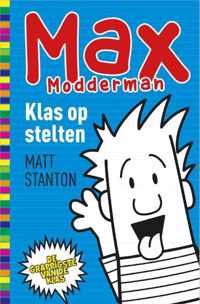 Max Modderman 1 -   Klas op stelten