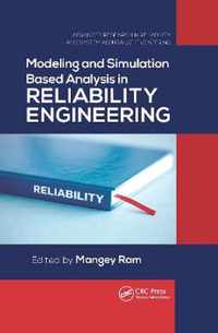 Modeling and Simulation Based Analysis in Reliability Engineering