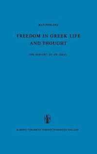 Freedom in Greek Life and Thought