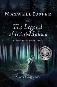 Maxwell Cooper and the Legend of Inini-Makwa