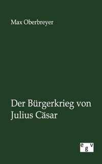 Der Bürgerkrieg von Julius Cäsar