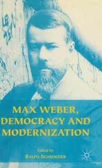 Max Weber, Democracy and Modernization