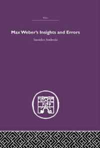 Max Weber's Insights and Errors