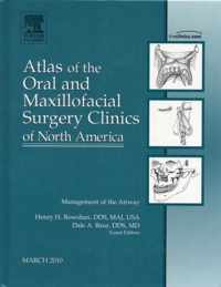 Management of the Airway, An Issue of Atlas of the Oral and Maxillofacial Surgery Clinics