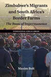 Zimbabwe's Migrants and South Africa's Border Farms