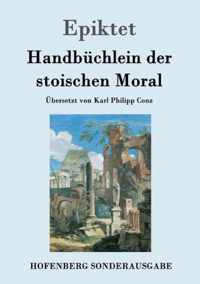 Handbuchlein der stoischen Moral