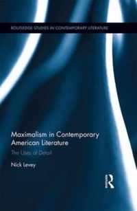 Maximalism in Contemporary American Literature