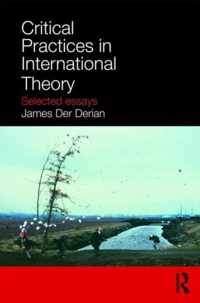 Critical Practices in International Theory