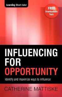 Influencing for Opportunity