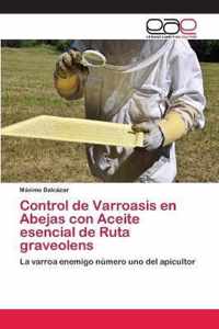 Control de Varroasis en Abejas con Aceite esencial de Ruta graveolens