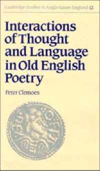 Interactions of Thought and Language in Old English Poetry