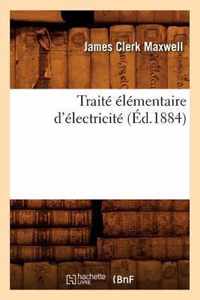 Traite Elementaire d'Electricite (Ed.1884)