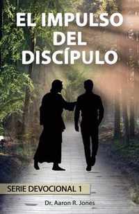 El Impulso Del Discipulo