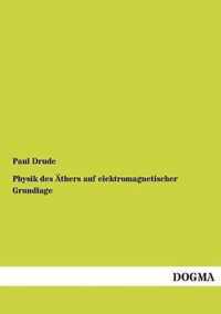 Physik Des Athers Auf Elektromagnetischer Grundlage