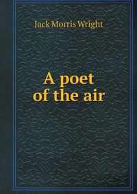 A poet of the air