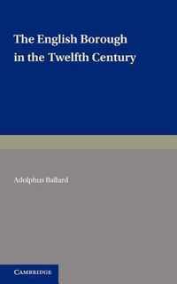 The English Borough in the Twelfth Century