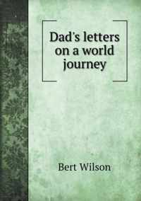 Dad's letters on a world journey