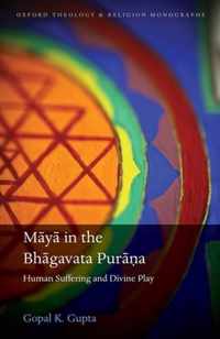 Maya in the Bhagavata Pura?a