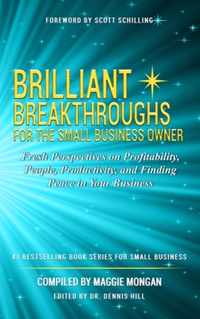 Brilliant Breakthroughs For The Small Business Owner