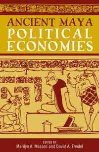 Ancient Maya Political Economies