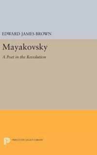 Mayakovsky - A Poet in the Revolution