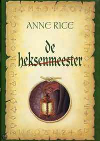 De heksenmeester - A. Rice