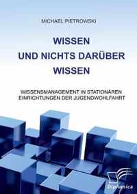 Wissen und nichts daruber wissen