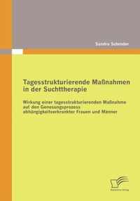 Tagesstrukturierende Massnahmen in der Suchttherapie