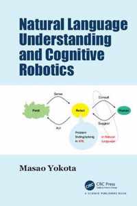 Natural Language Understanding and Cognitive Robotics