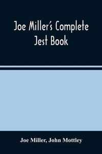 Joe Miller'S Complete Jest Book