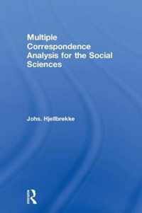 Multiple Correspondence Analysis for the Social Sciences