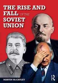 The Rise and Fall of the Soviet Union